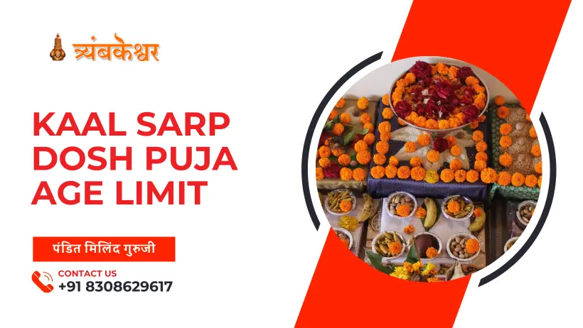 Kaal sarp dosh puja age limit