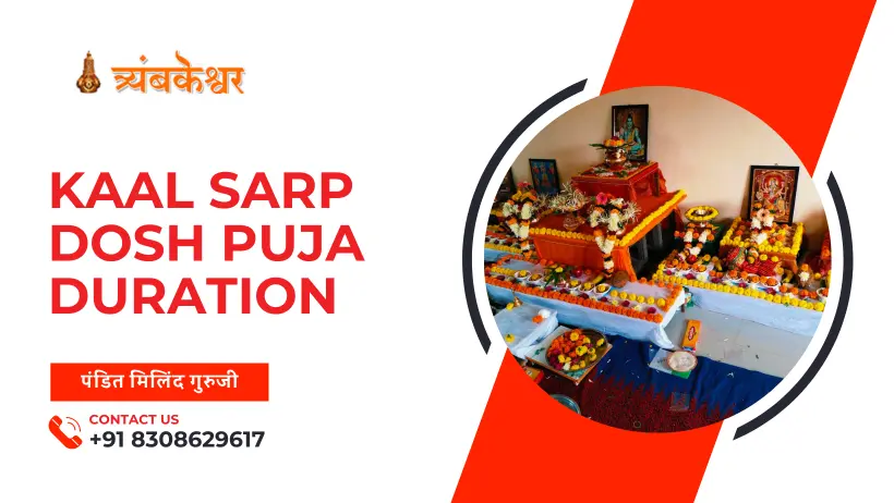 Kaal sarp dosh puja duration