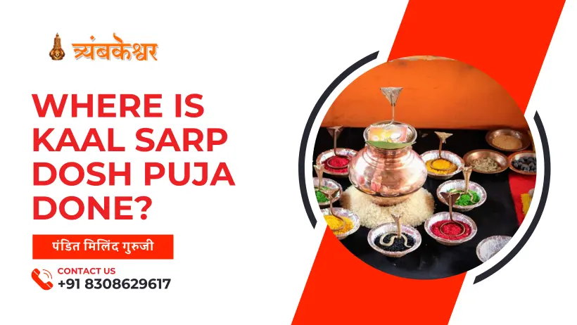 Where is kaal sarp dosh puja done